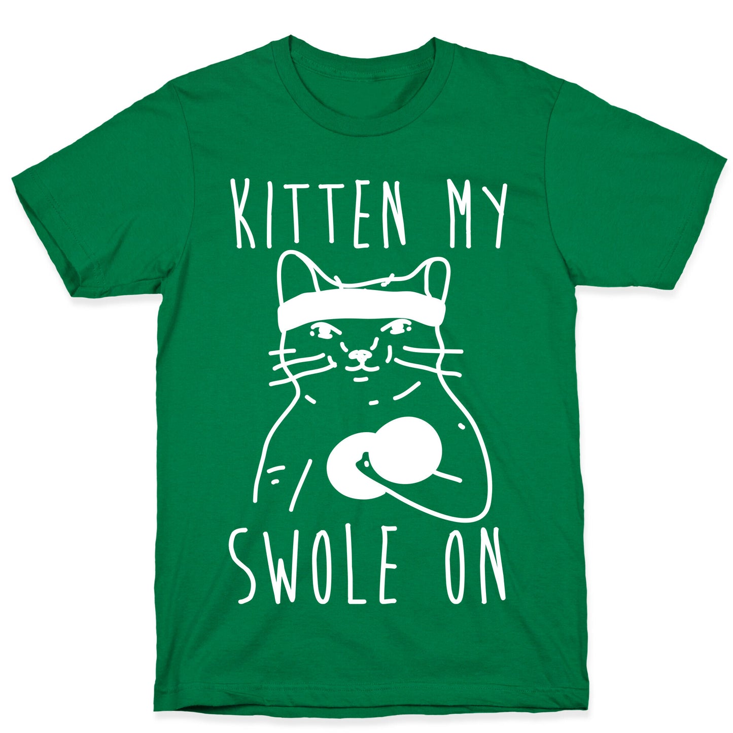 Kitten My Swole On T-Shirt