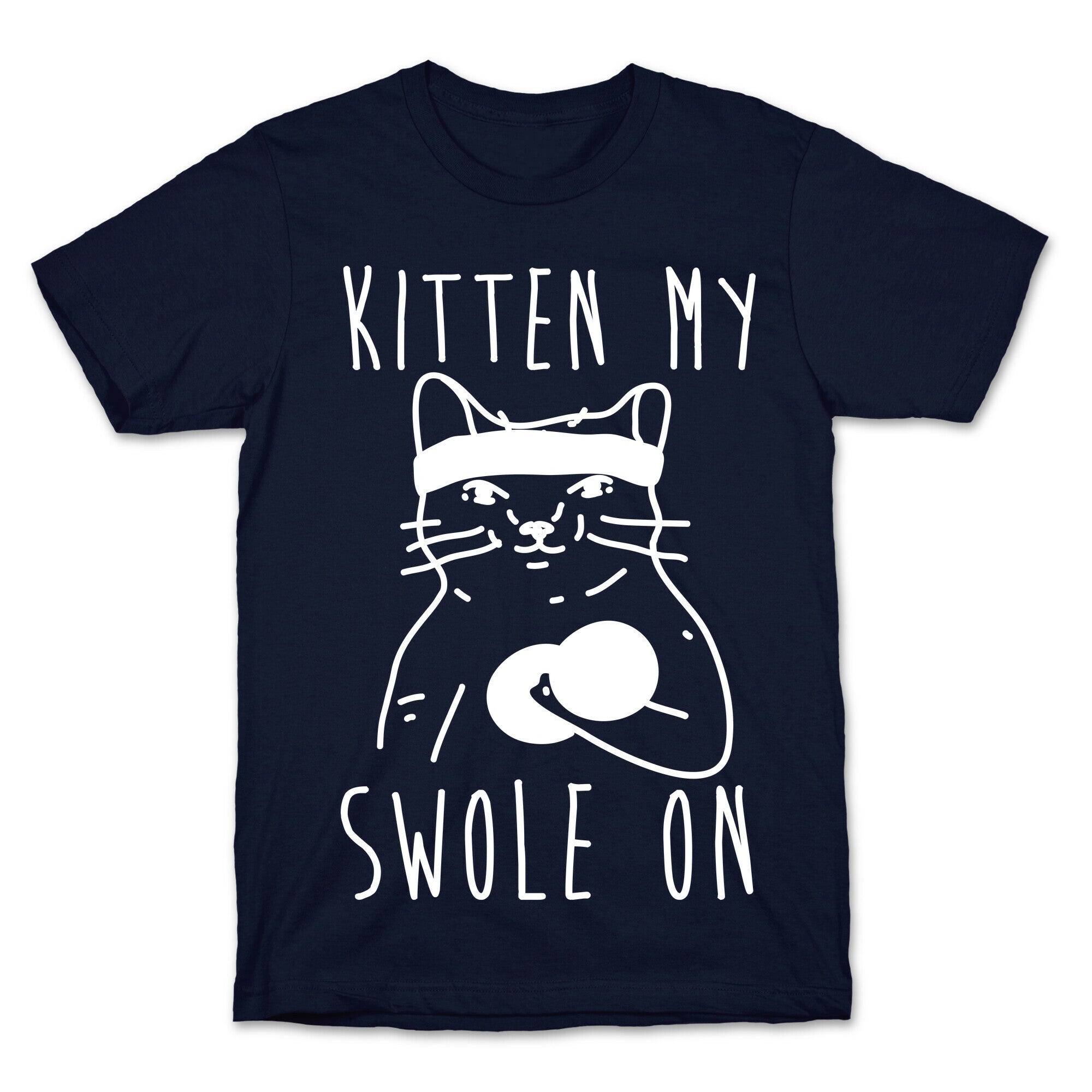 Kitten My Swole On T-Shirt