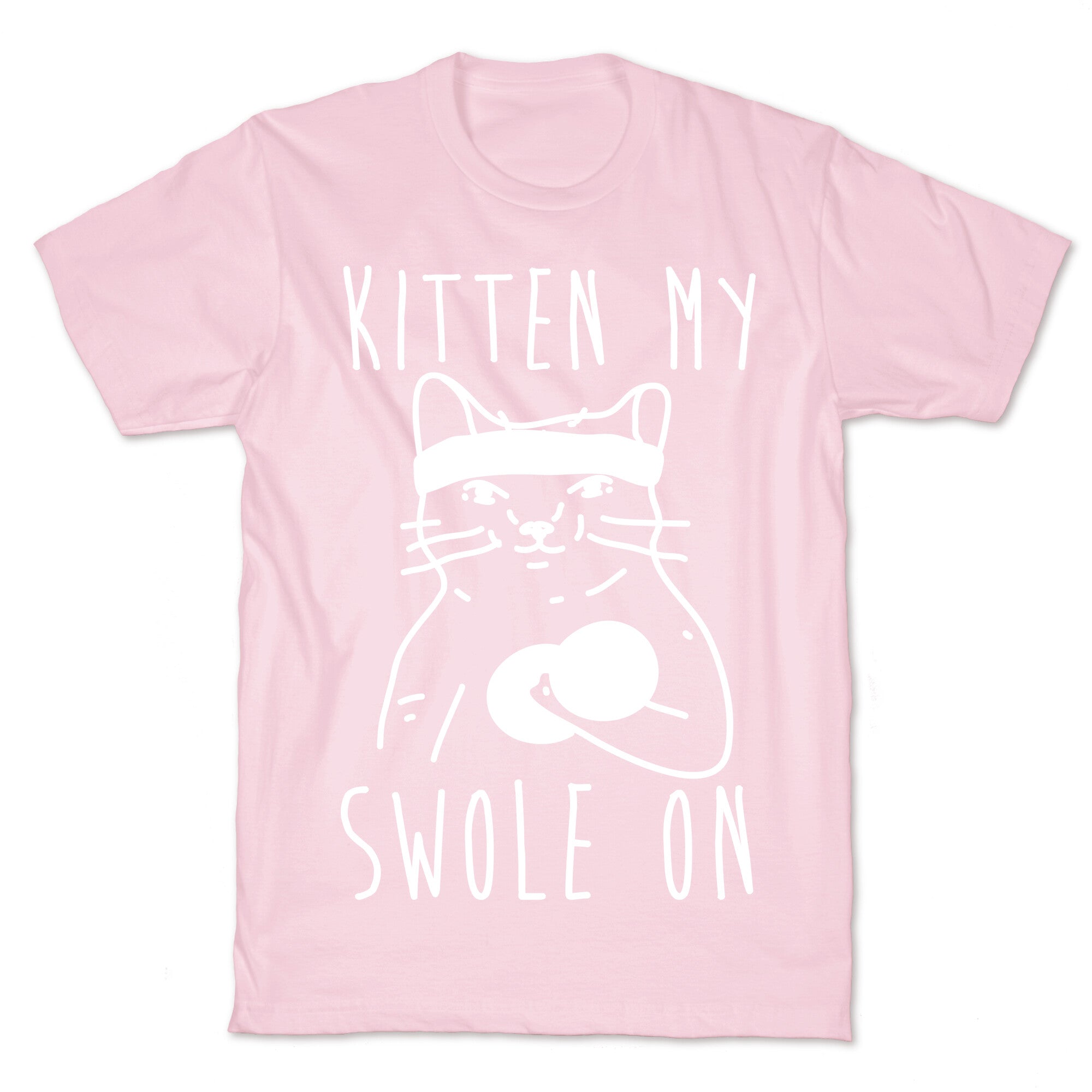 Kitten My Swole On T-Shirt