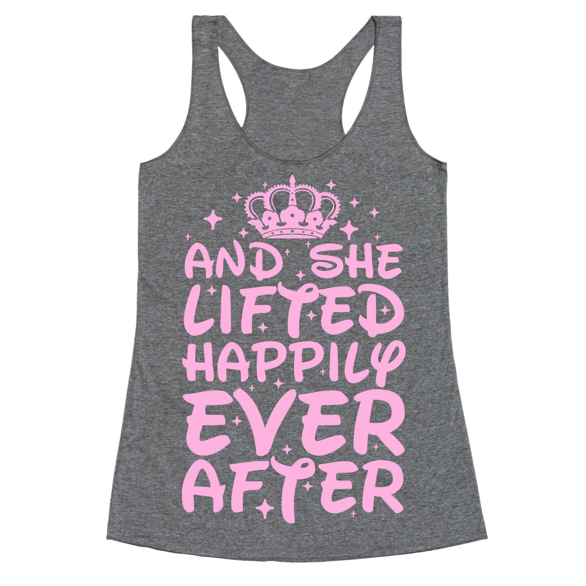 And She Lifted Happily Ever After Racerback Tank