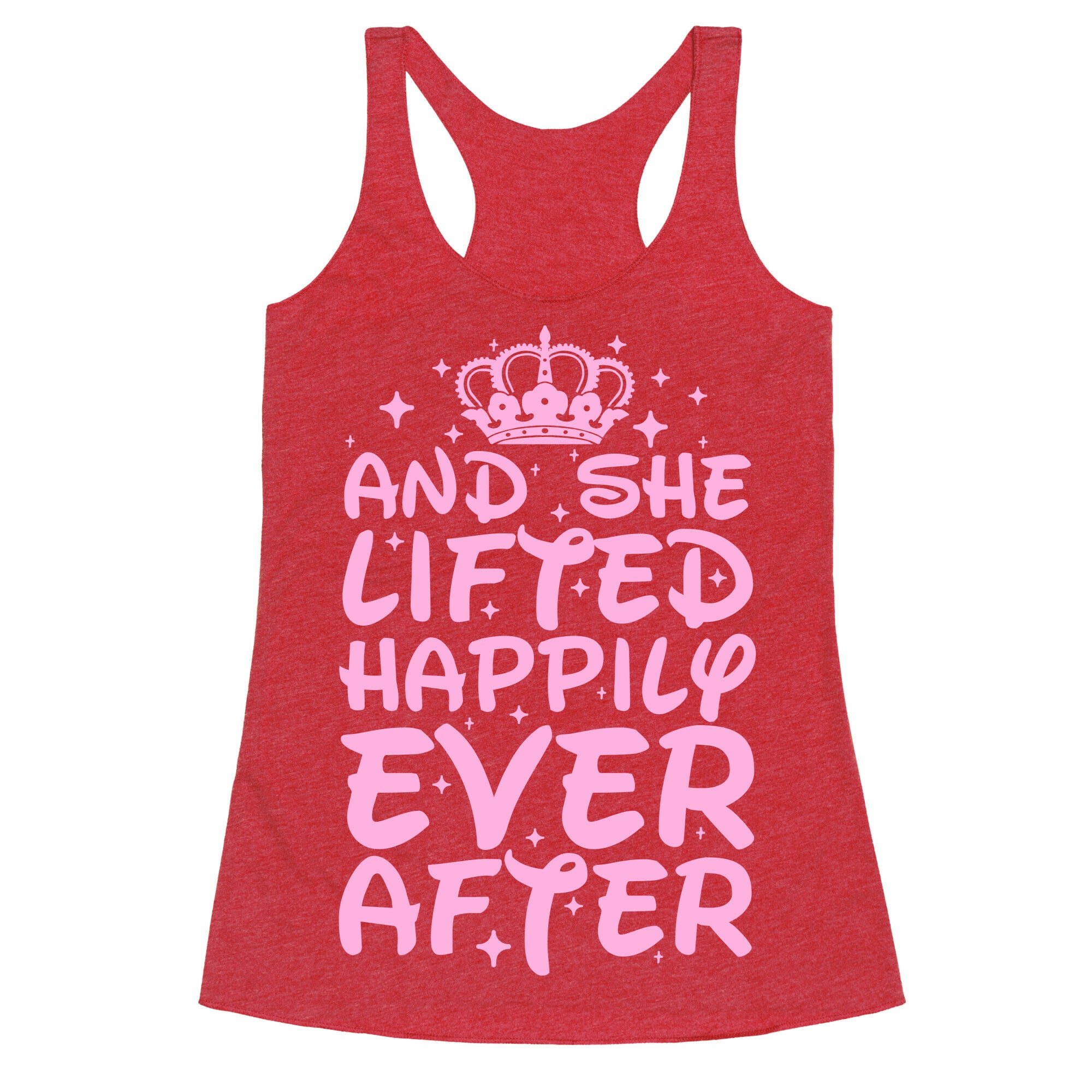 And She Lifted Happily Ever After Racerback Tank