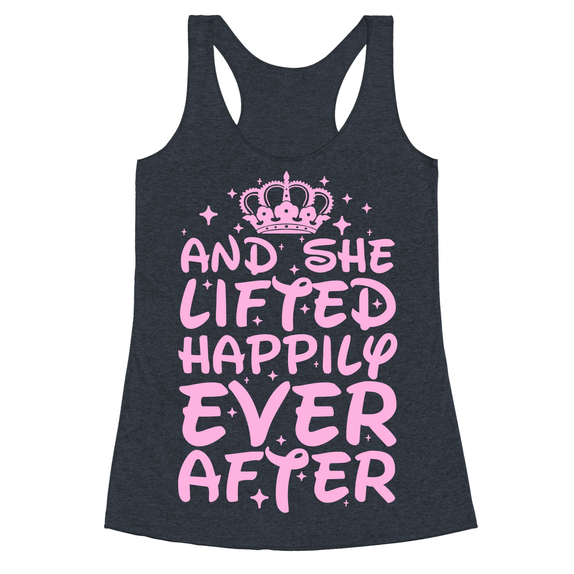 And She Lifted Happily Ever After Racerback Tank