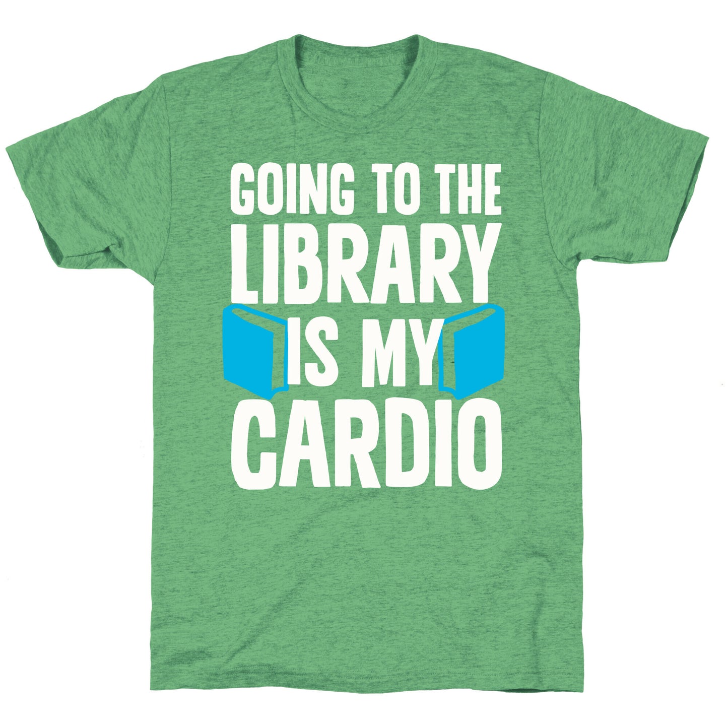 Going to the Library is my Cardio Unisex Triblend Tee