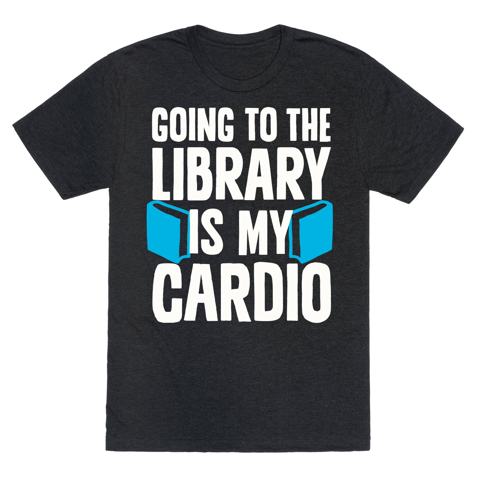 Going to the Library is my Cardio Unisex Triblend Tee