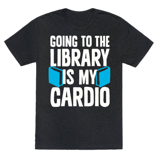 Going to the Library is my Cardio Unisex Triblend Tee