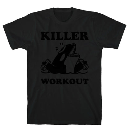 Killer Workout (Orca) T-Shirt