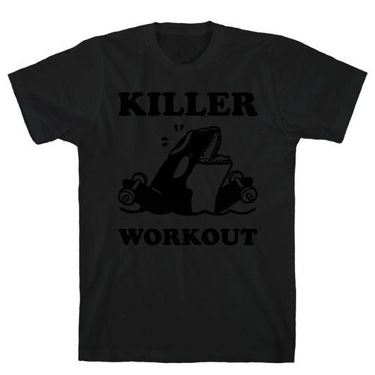 Killer Workout (Orca) T-Shirt
