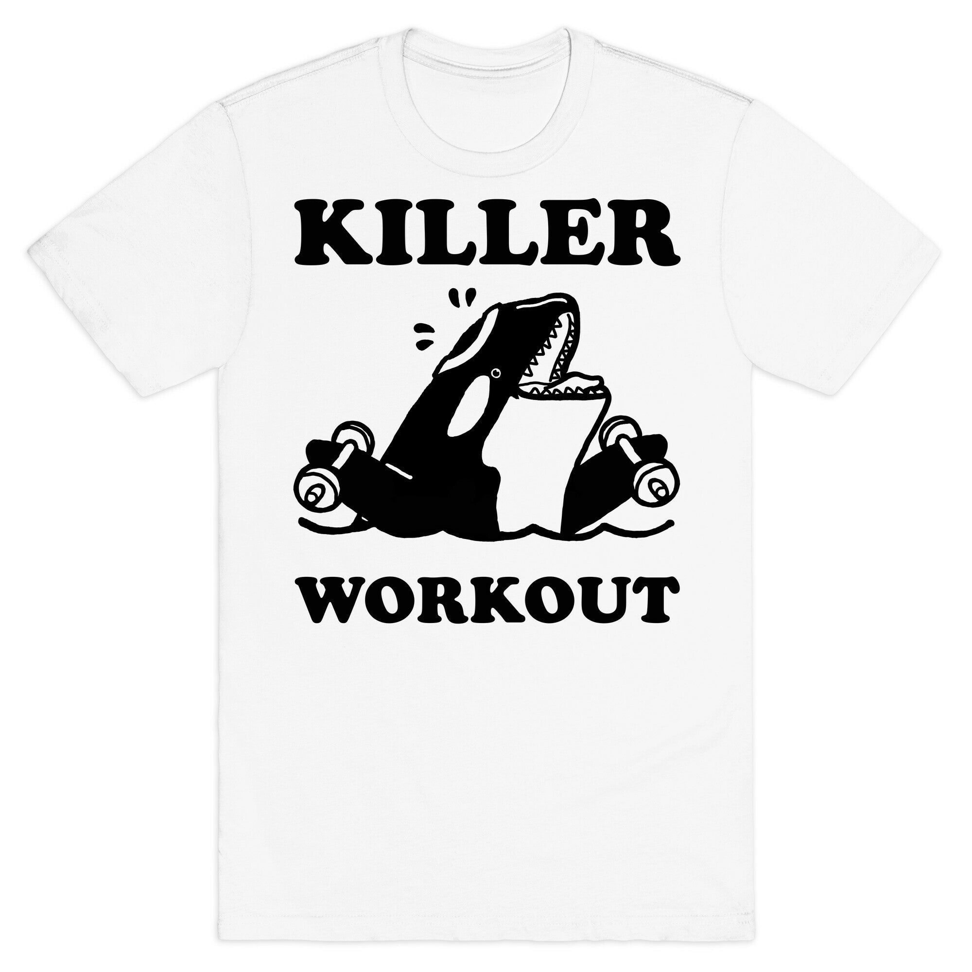 Killer Workout (Orca) T-Shirt
