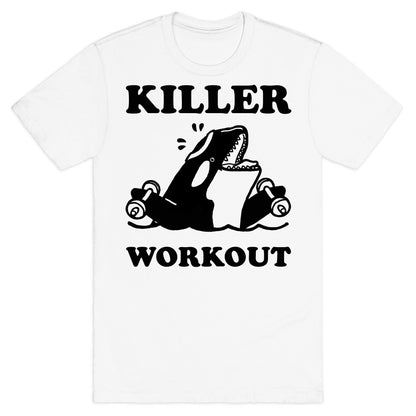 Killer Workout (Orca) T-Shirt