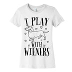I Play With Wieners  Women's Cotton Tee