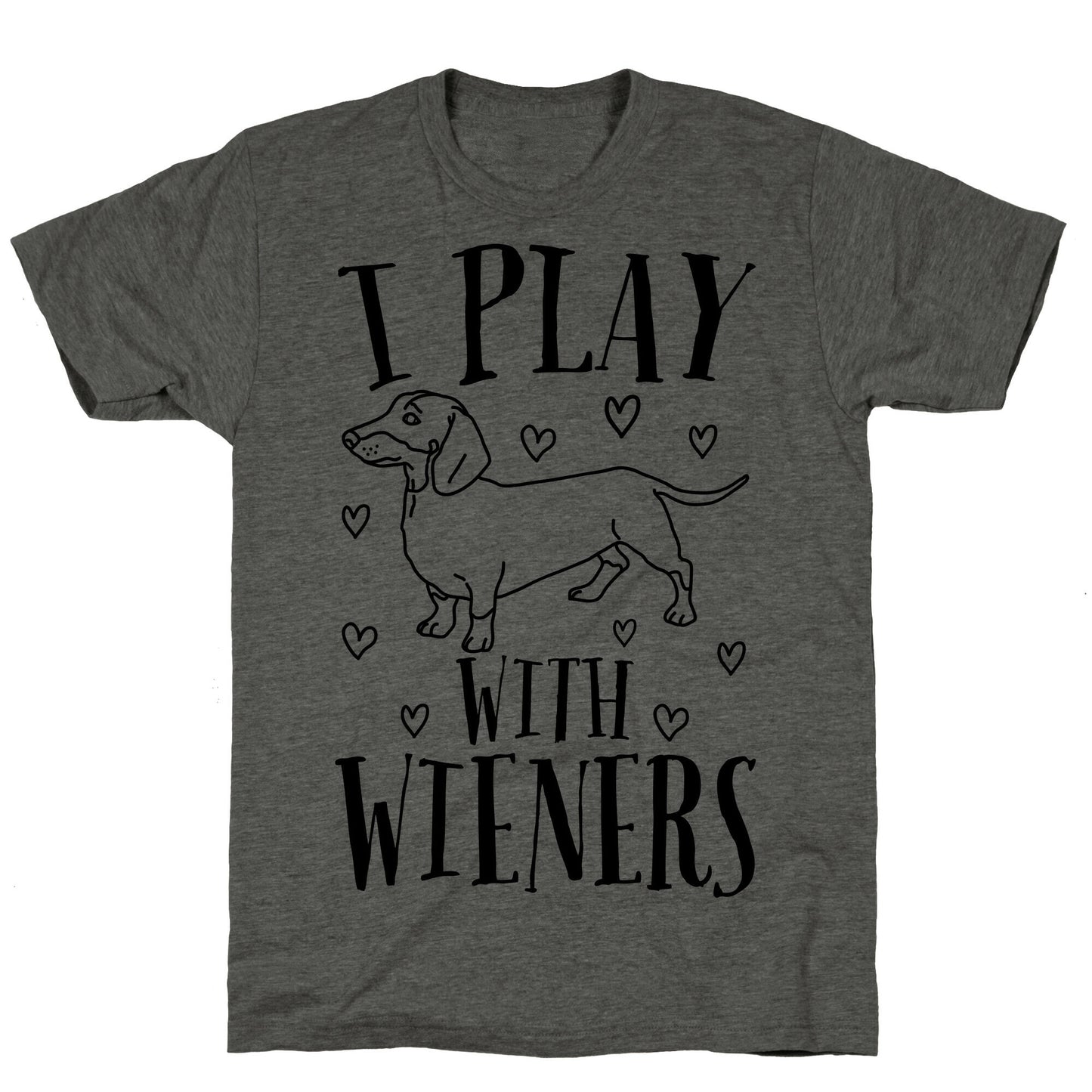 I Play With Wieners  Unisex Triblend Tee