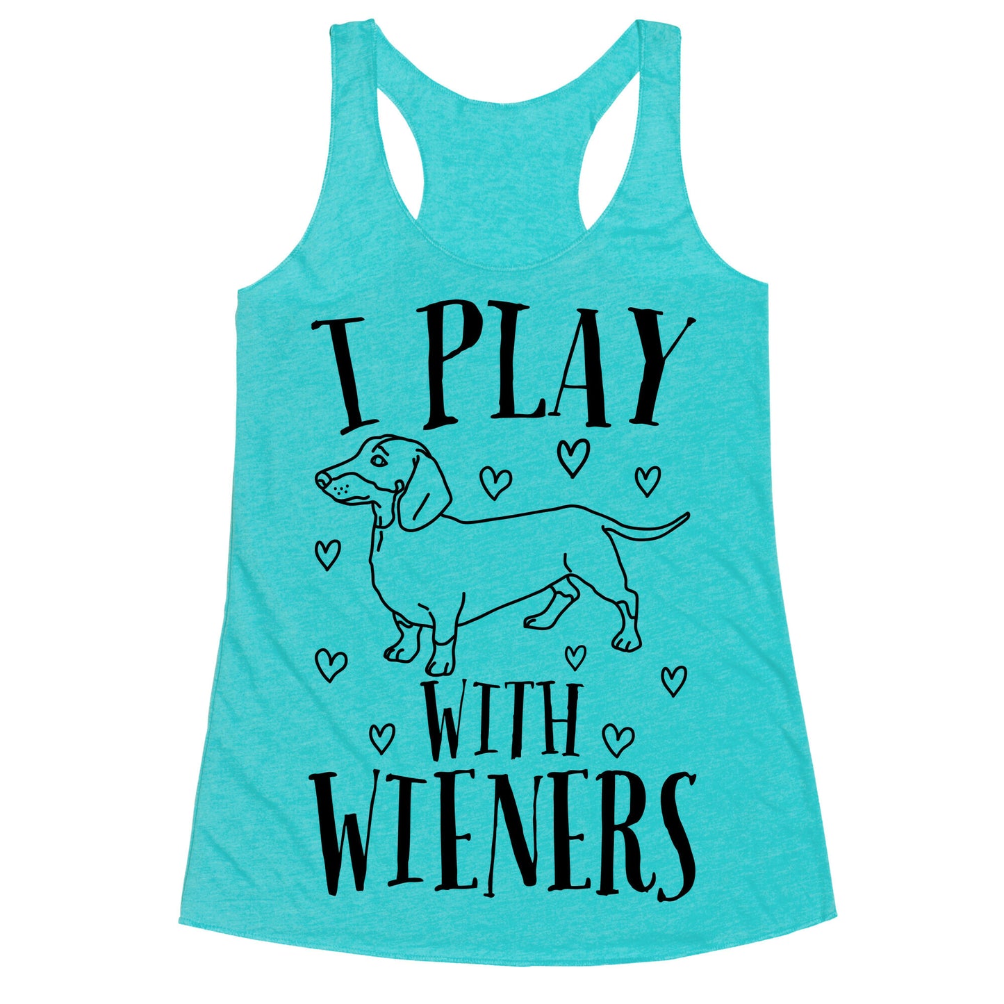 I Play With Wieners  Racerback Tank
