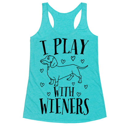 I Play With Wieners  Racerback Tank
