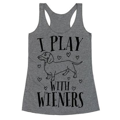 I Play With Wieners  Racerback Tank