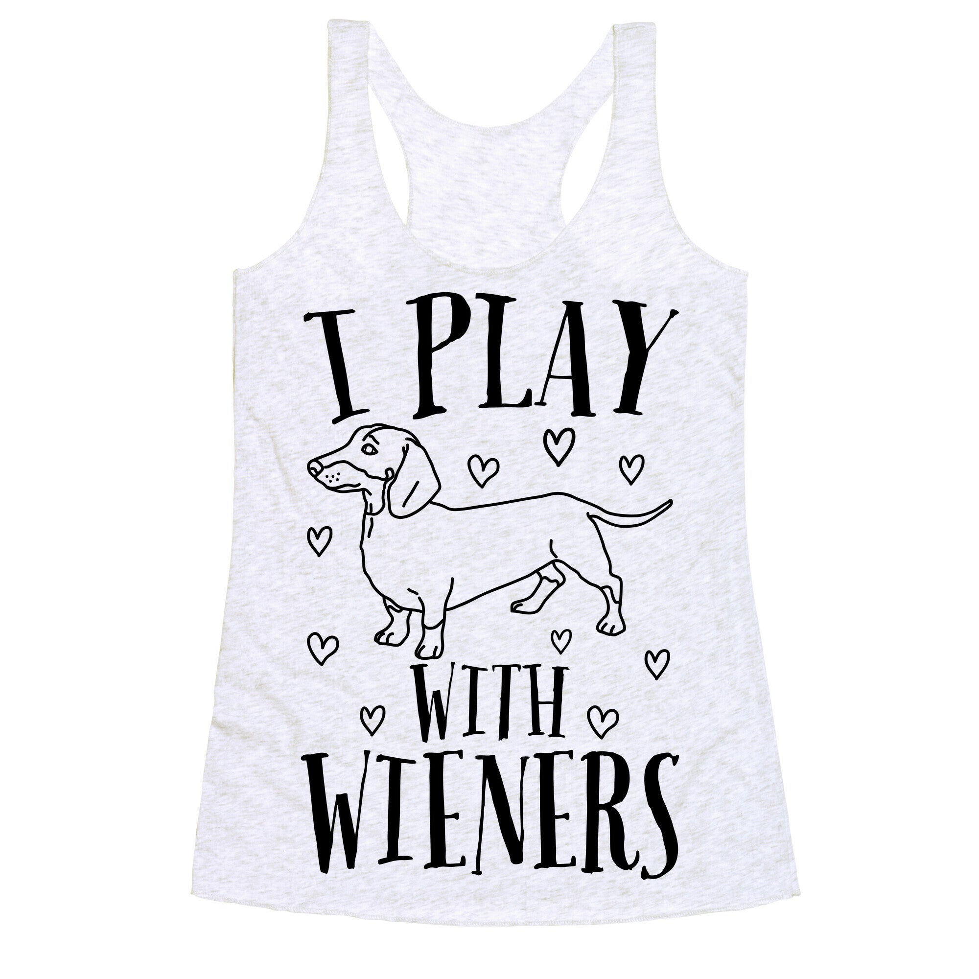 I Play With Wieners  Racerback Tank