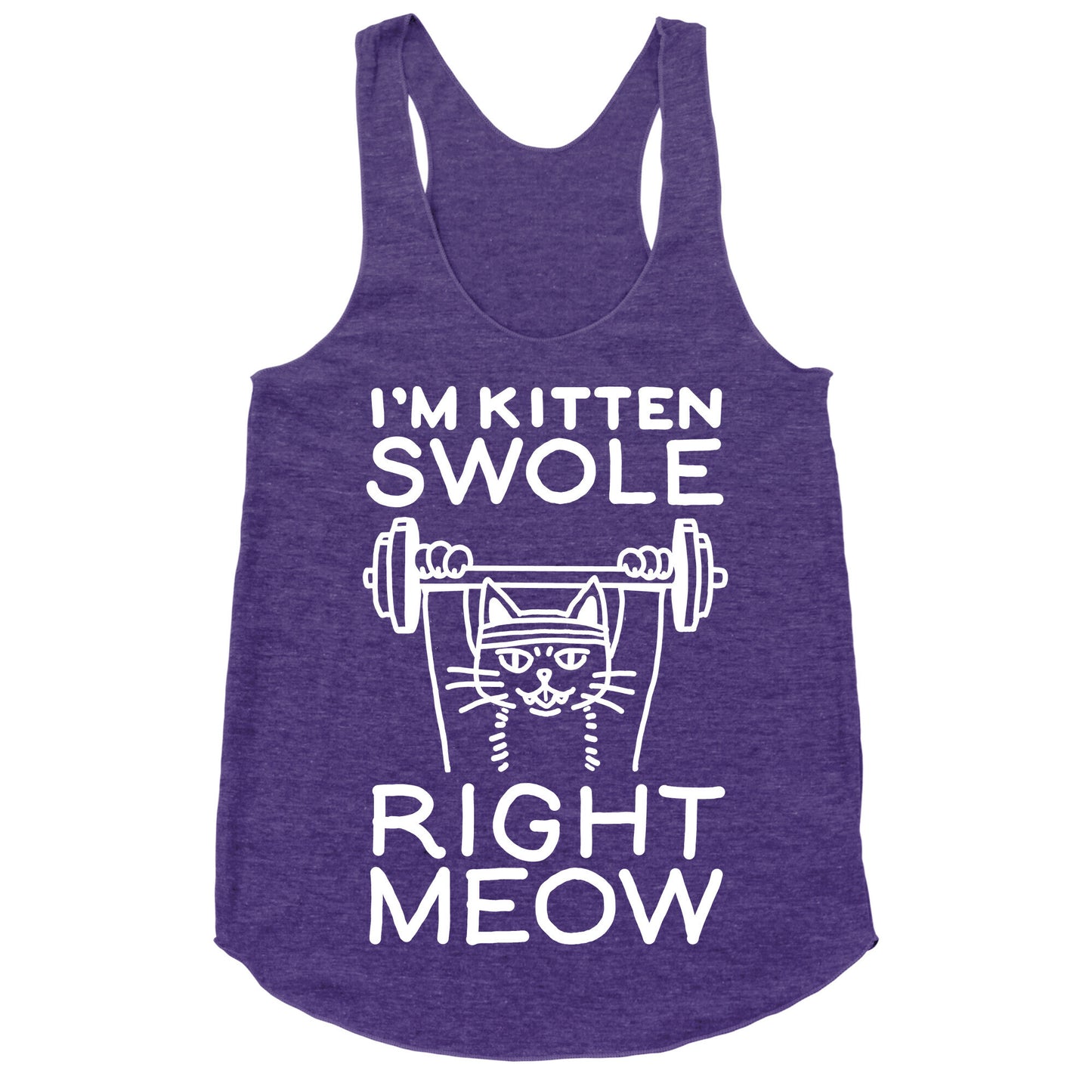 I'm Kitten Swole Right Meow Racerback Tank