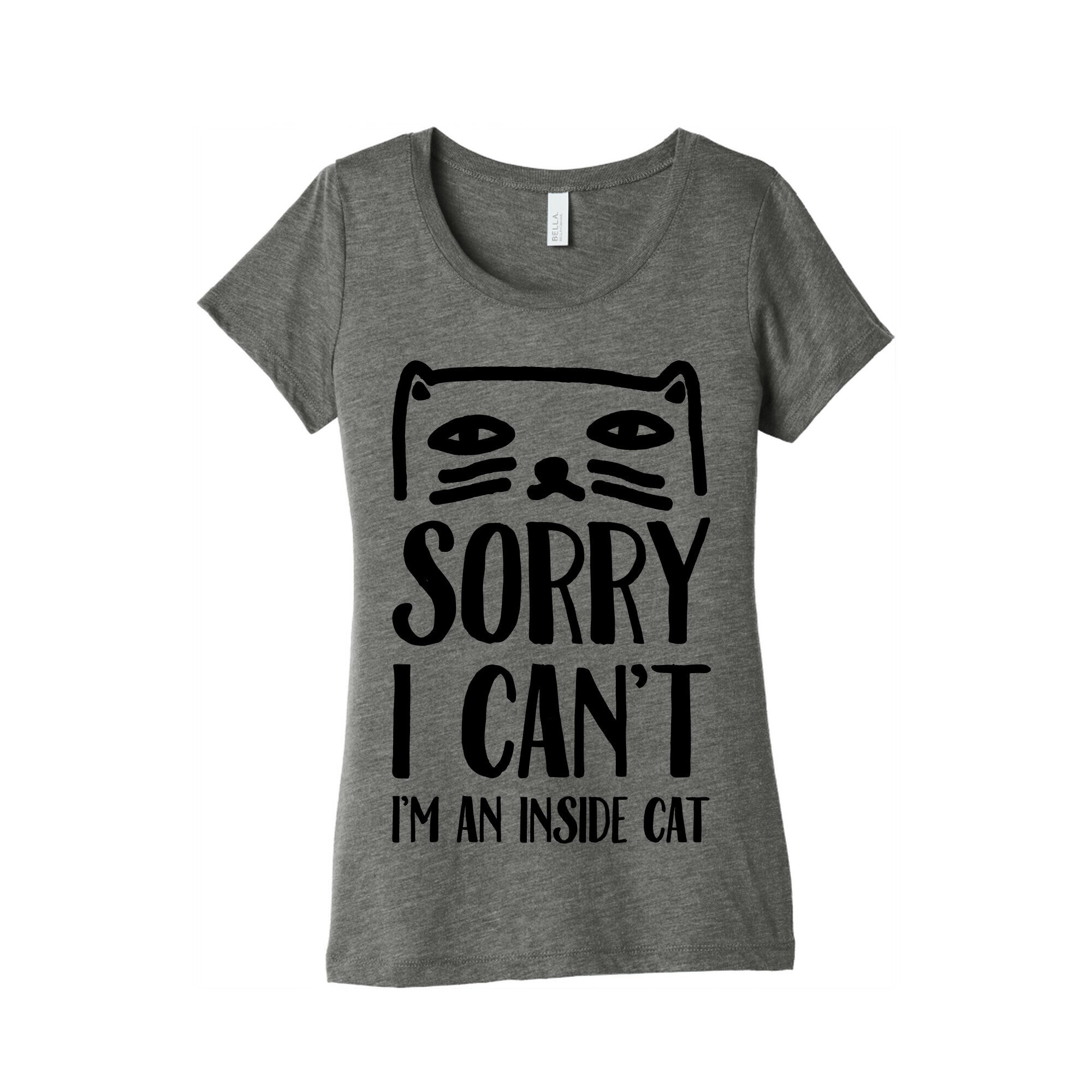 Sorry I Can't I'm An Inside Cat Women's Triblend Tee