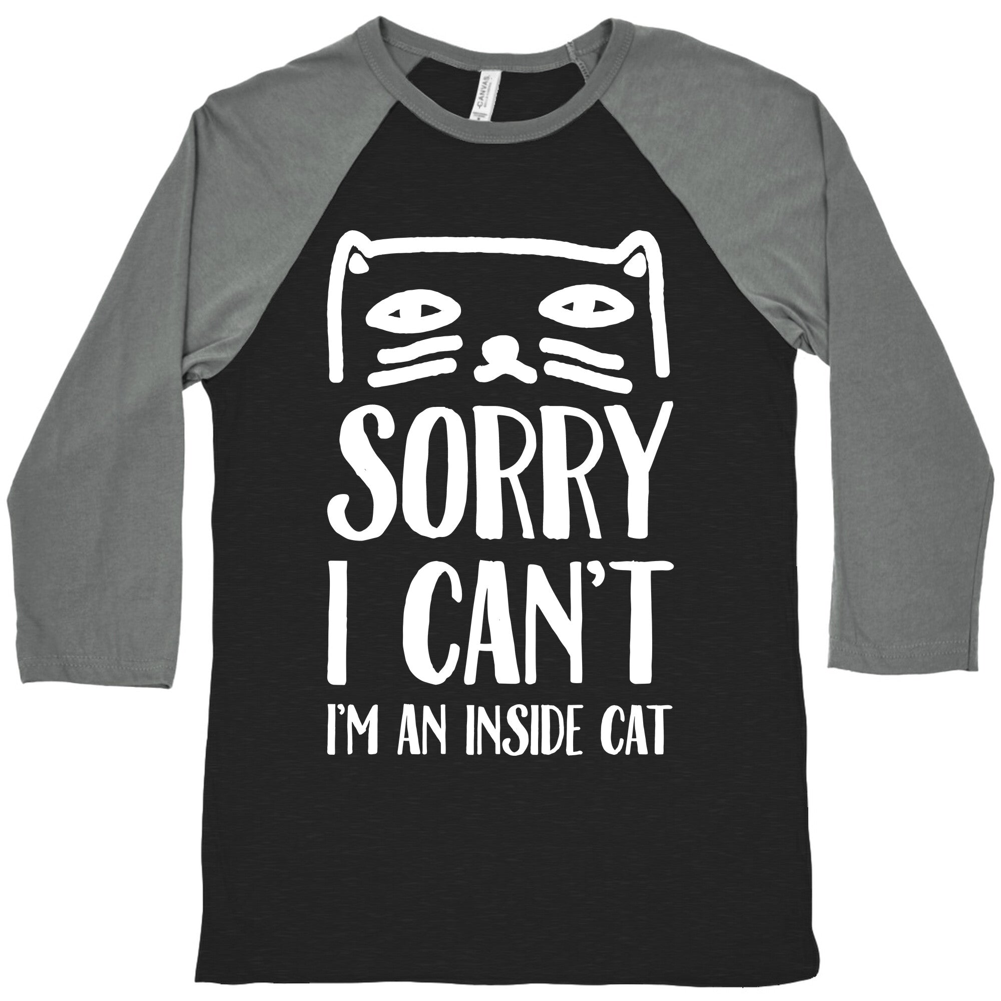 Sorry I Can't I'm An Inside Cat Baseball Tee