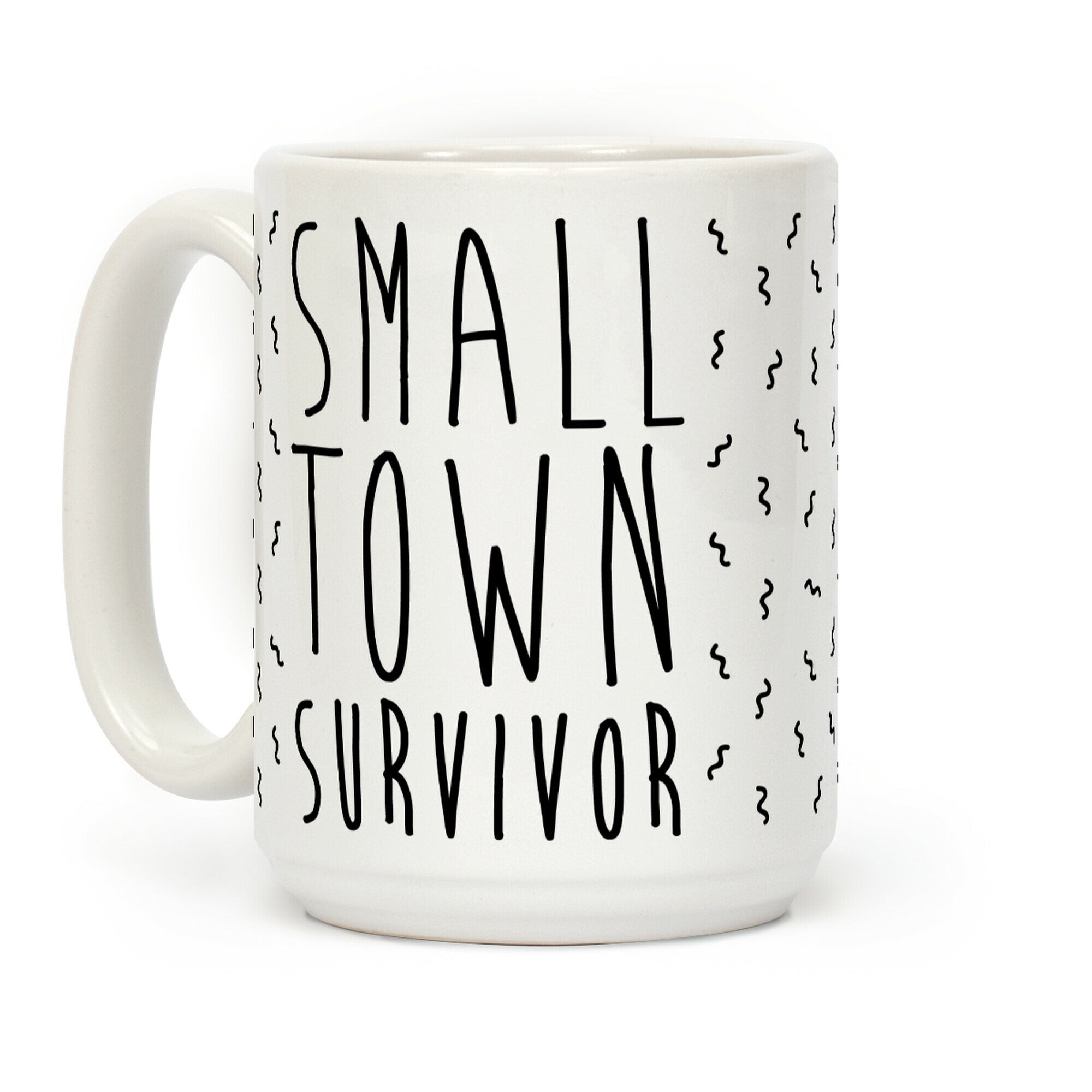 Small Town Survivor Coffee Mug