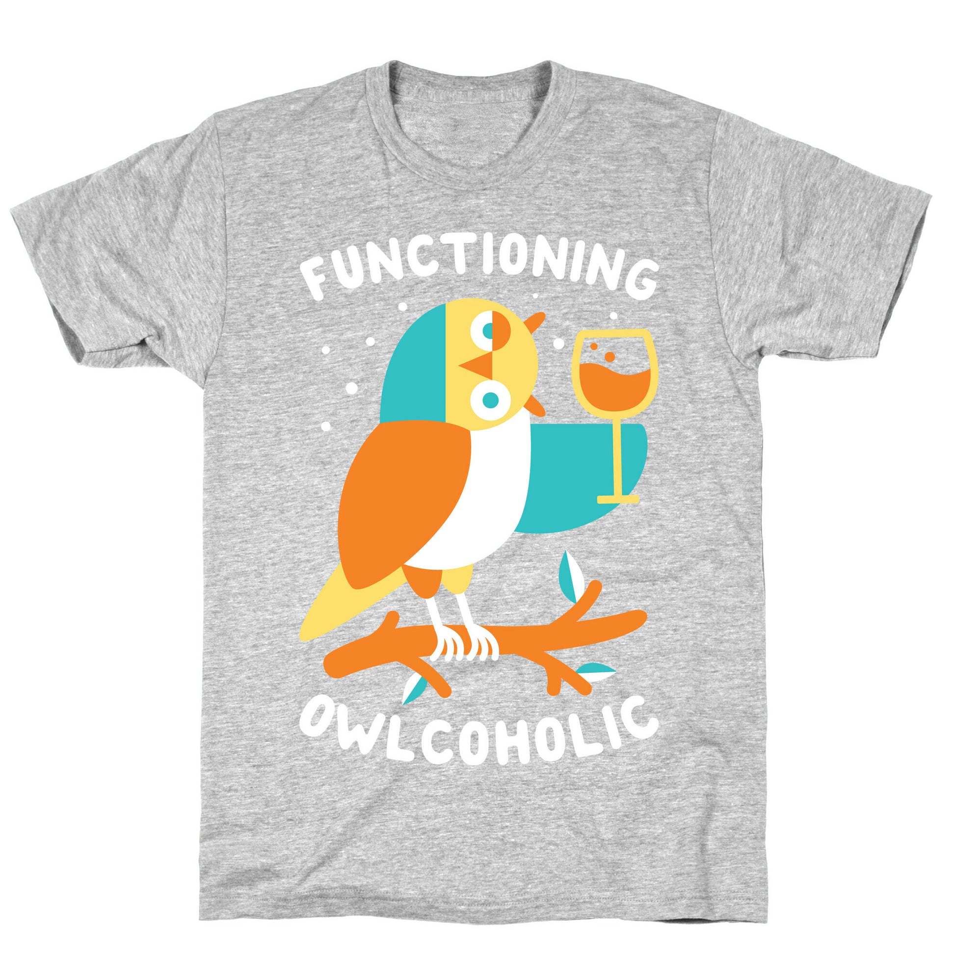 Functioning Owlcoholic T-Shirt