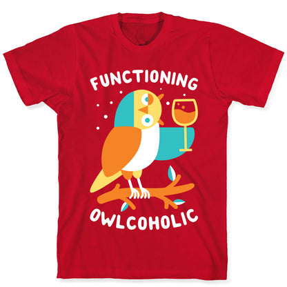 Functioning Owlcoholic T-Shirt