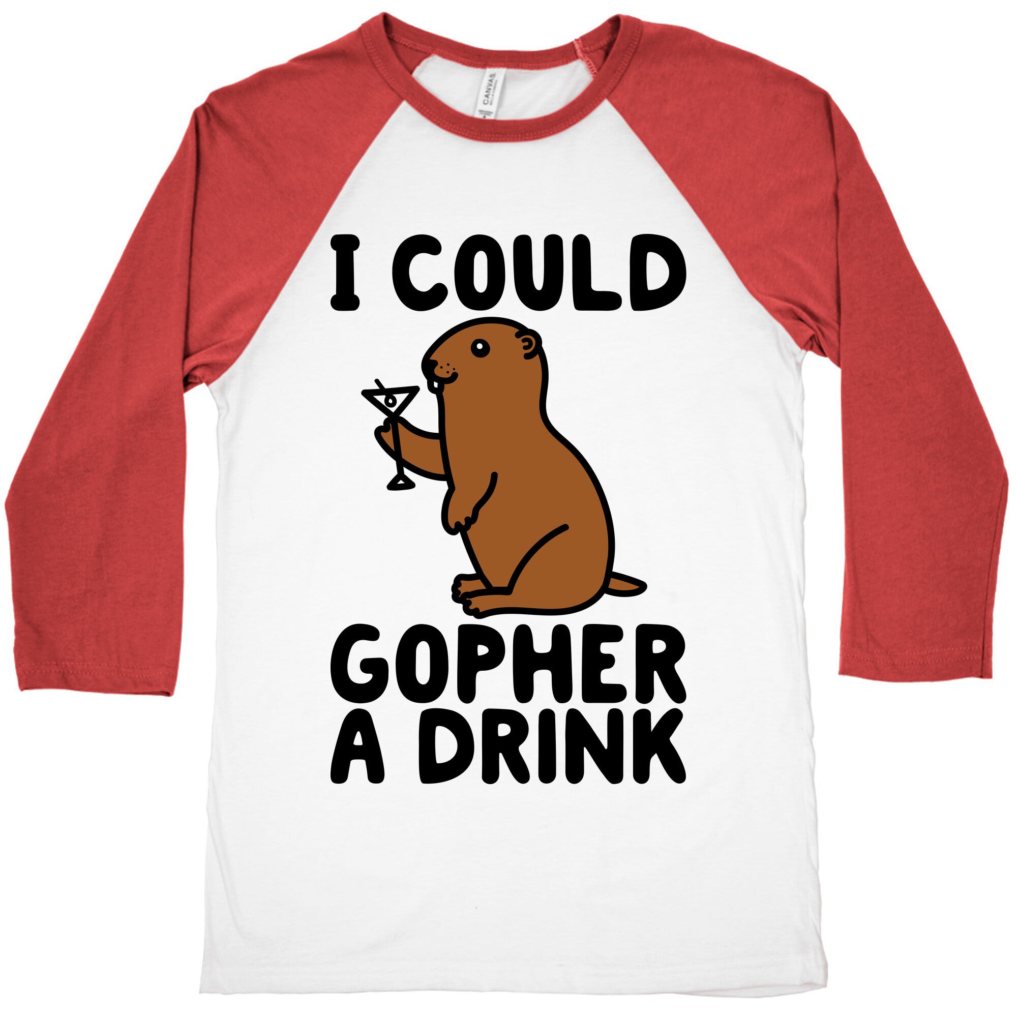 I Could Gopher A Drink Baseball Tee