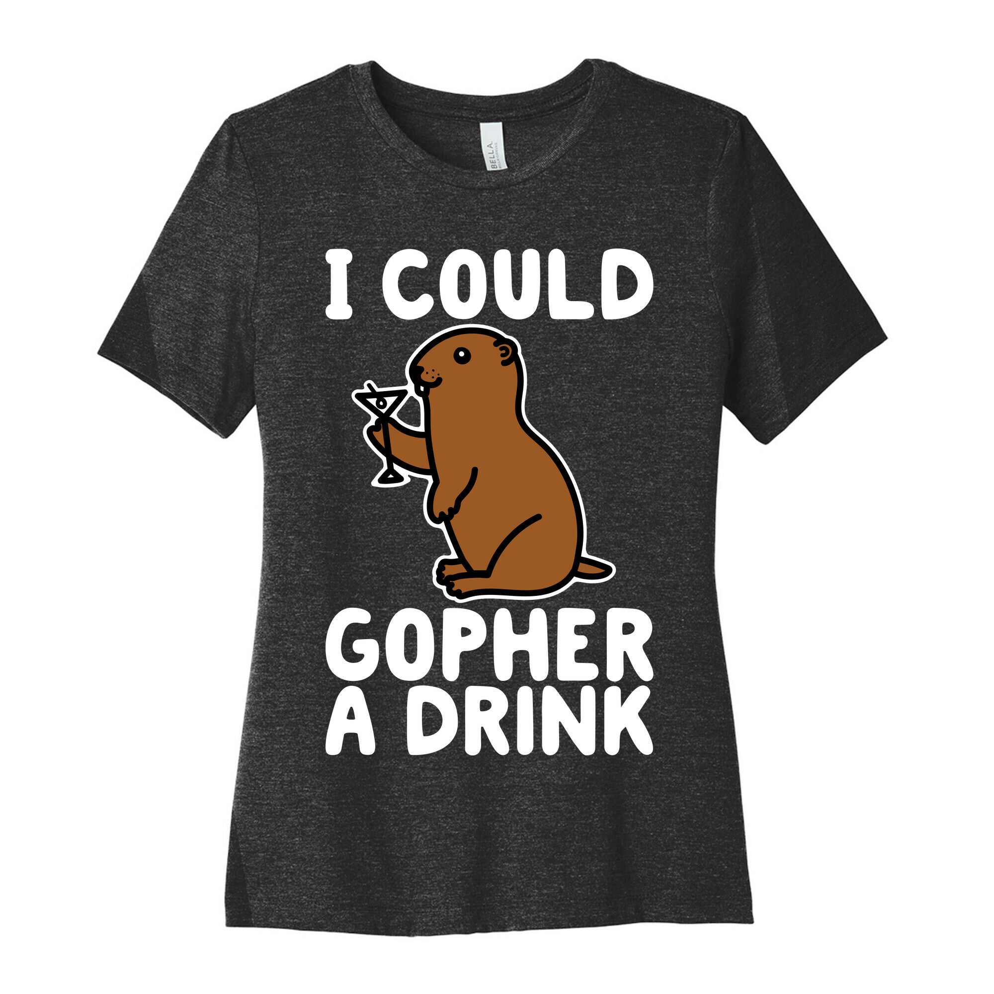 I Could Gopher A Drink Women's Cotton Tee
