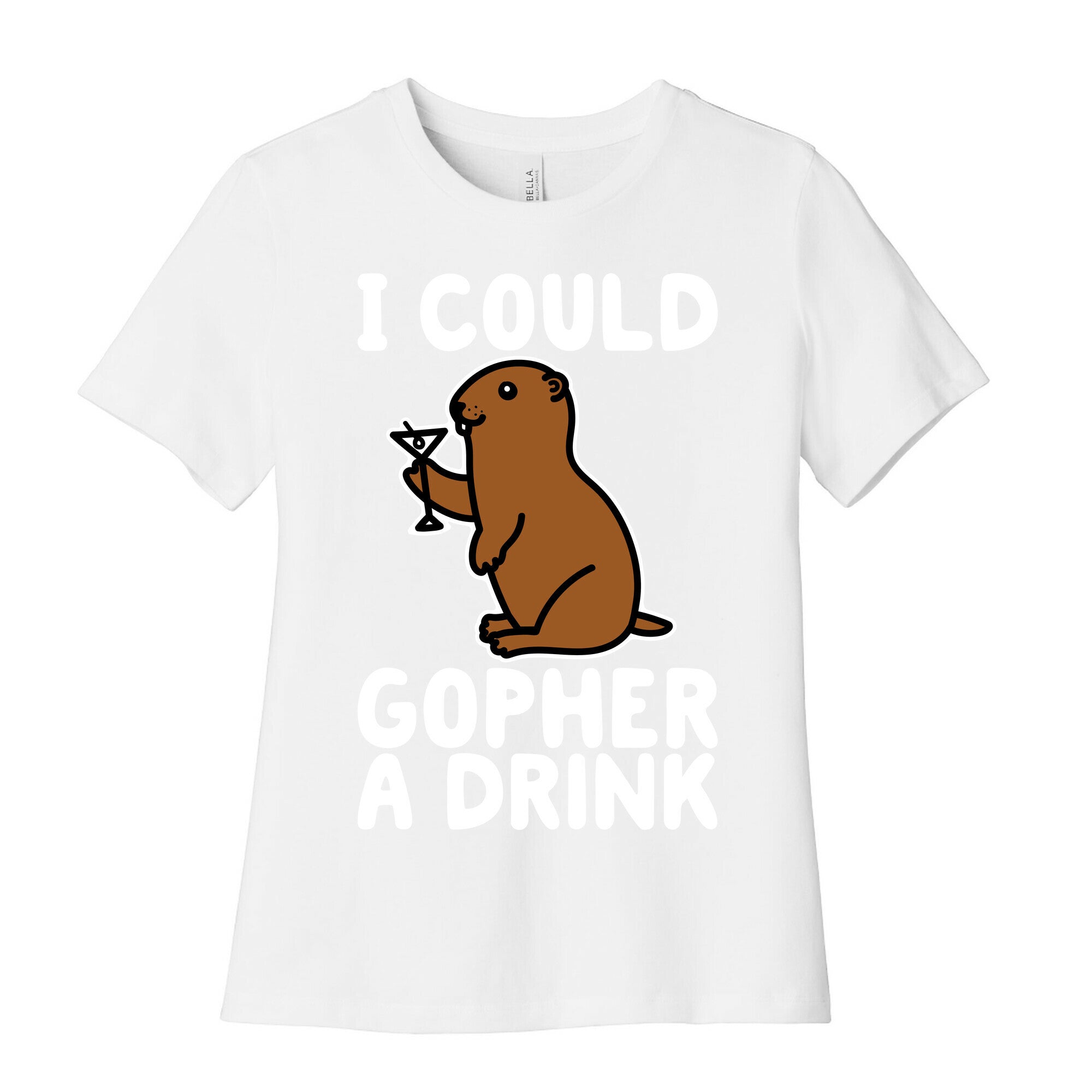 I Could Gopher A Drink Women's Cotton Tee