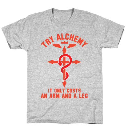 Alchemy It Only Costs an Arm and a Leg T-Shirt