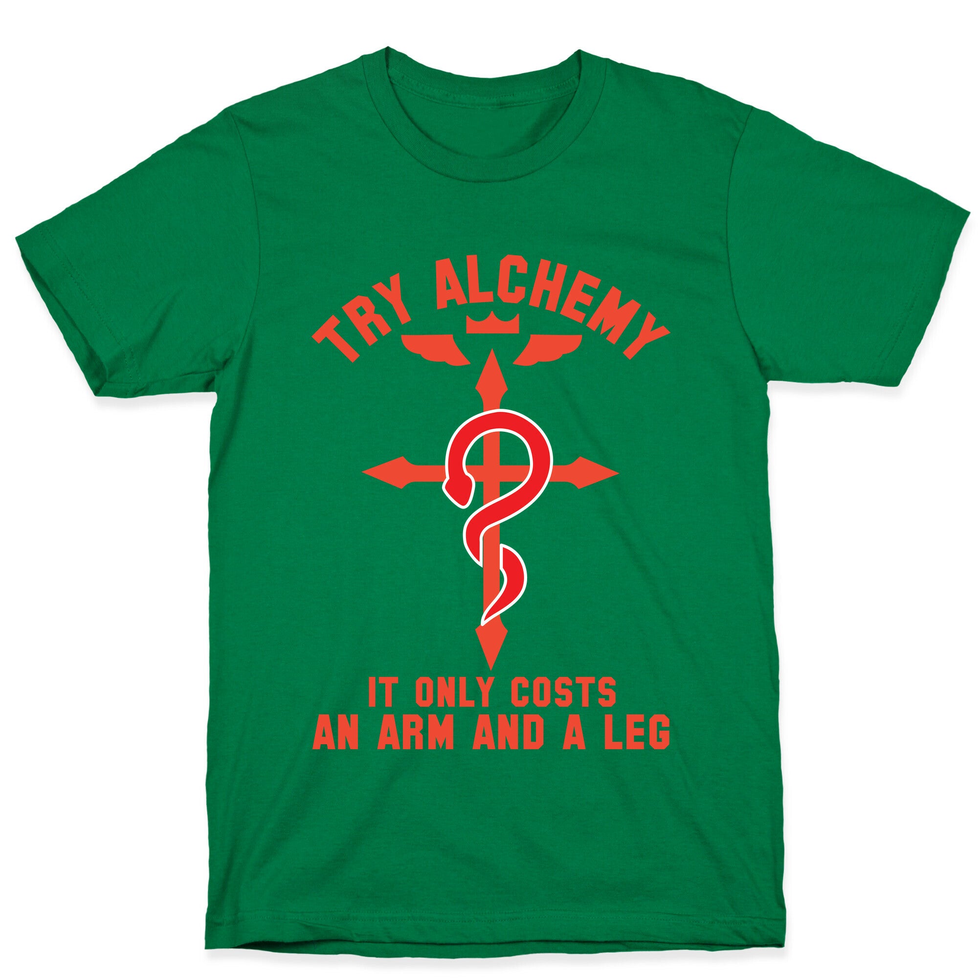 Alchemy It Only Costs an Arm and a Leg T-Shirt