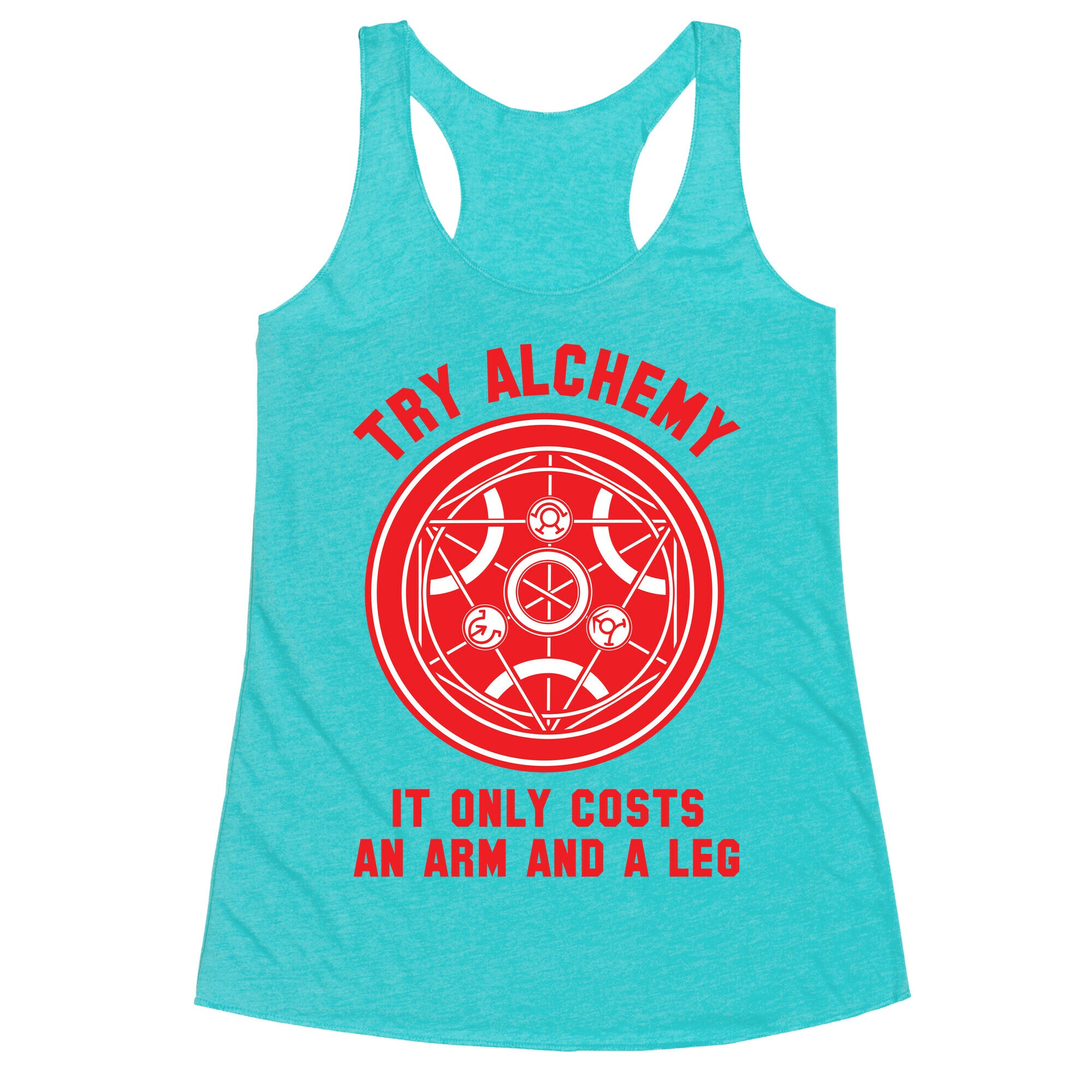 Alchemy It Only Costs an Arm and a Leg Racerback Tank