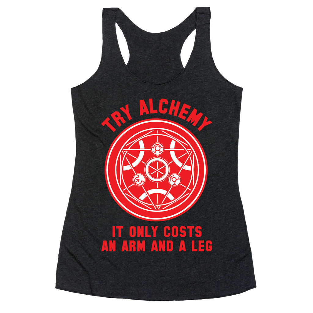 Alchemy It Only Costs an Arm and a Leg Racerback Tank