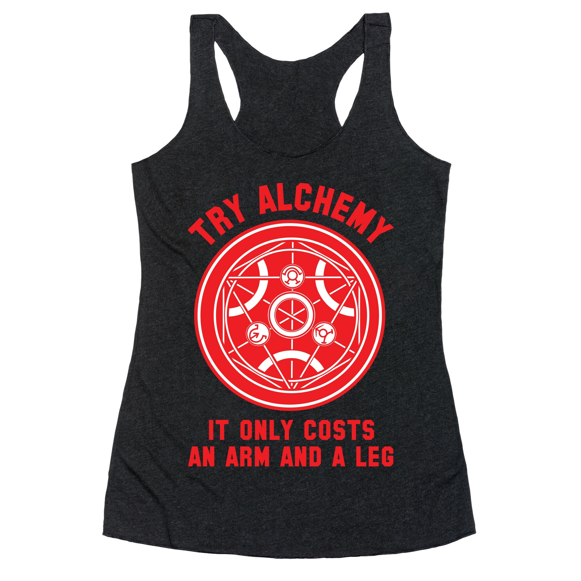 Alchemy It Only Costs an Arm and a Leg Racerback Tank