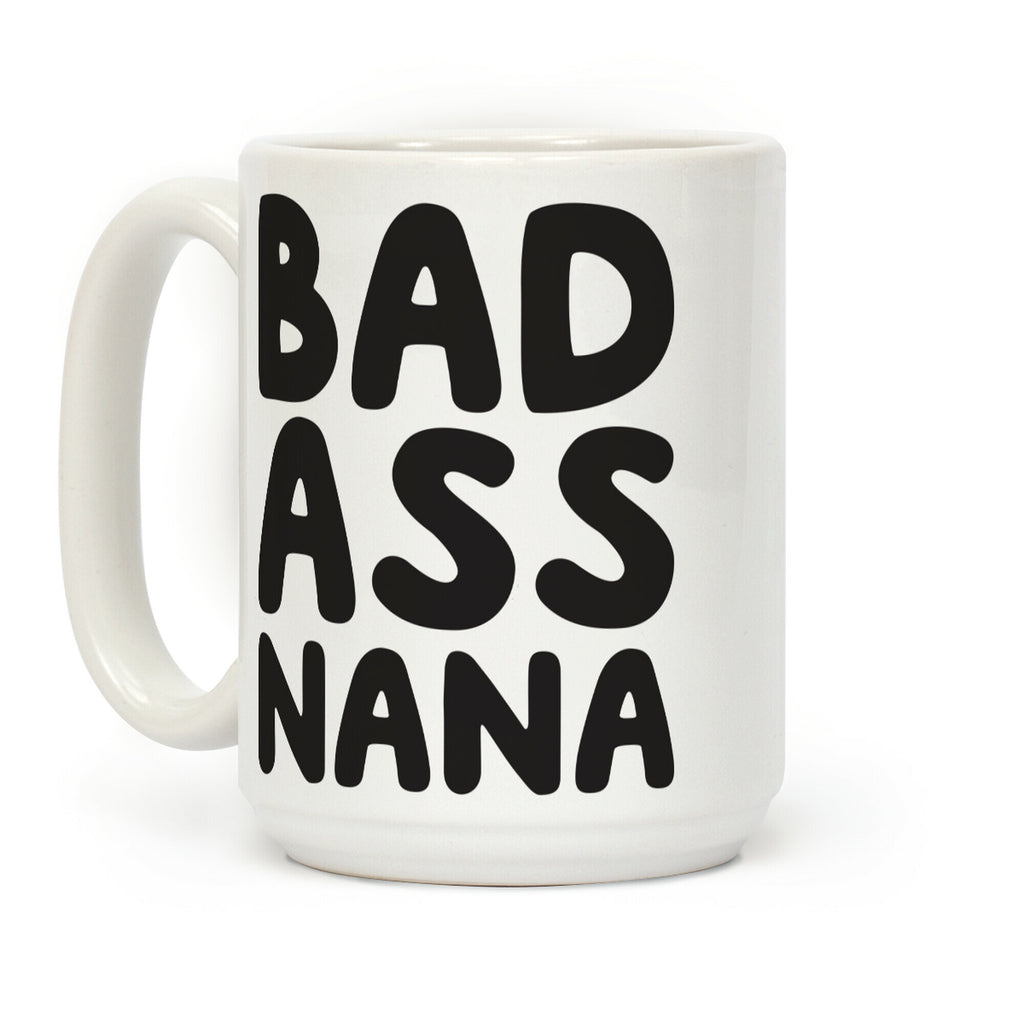 Badass Nana Coffee Mug