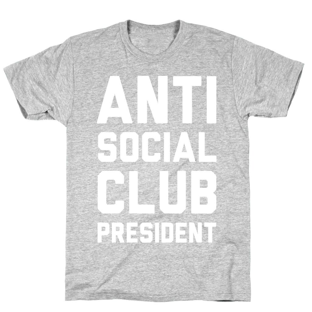 Antisocial Club President T-Shirt