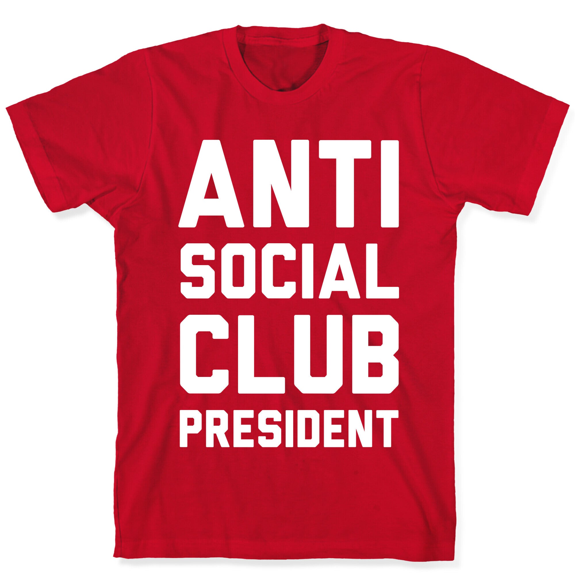 Antisocial Club President T-Shirt