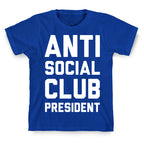 Antisocial Club President T-Shirt