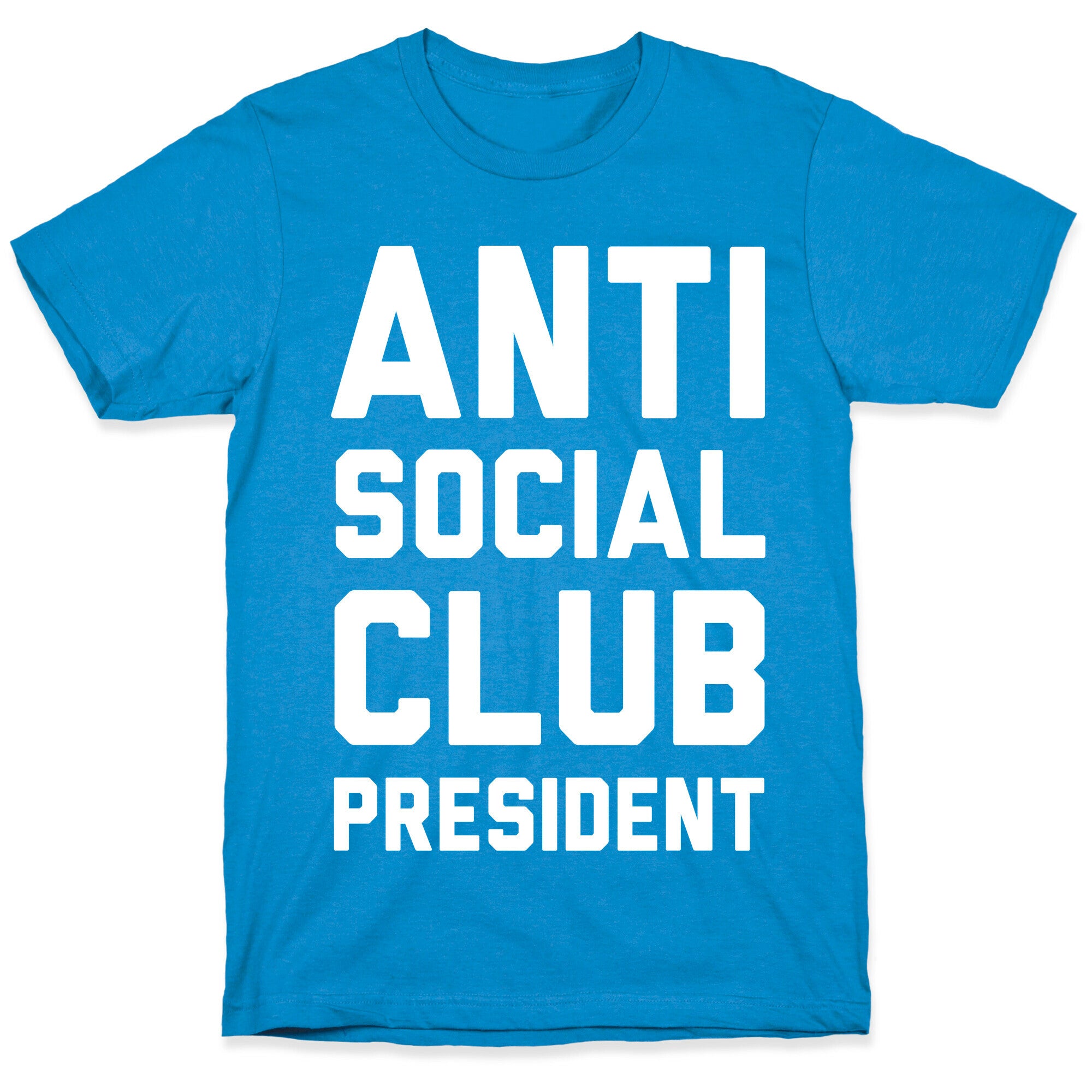 Antisocial Club President T-Shirt