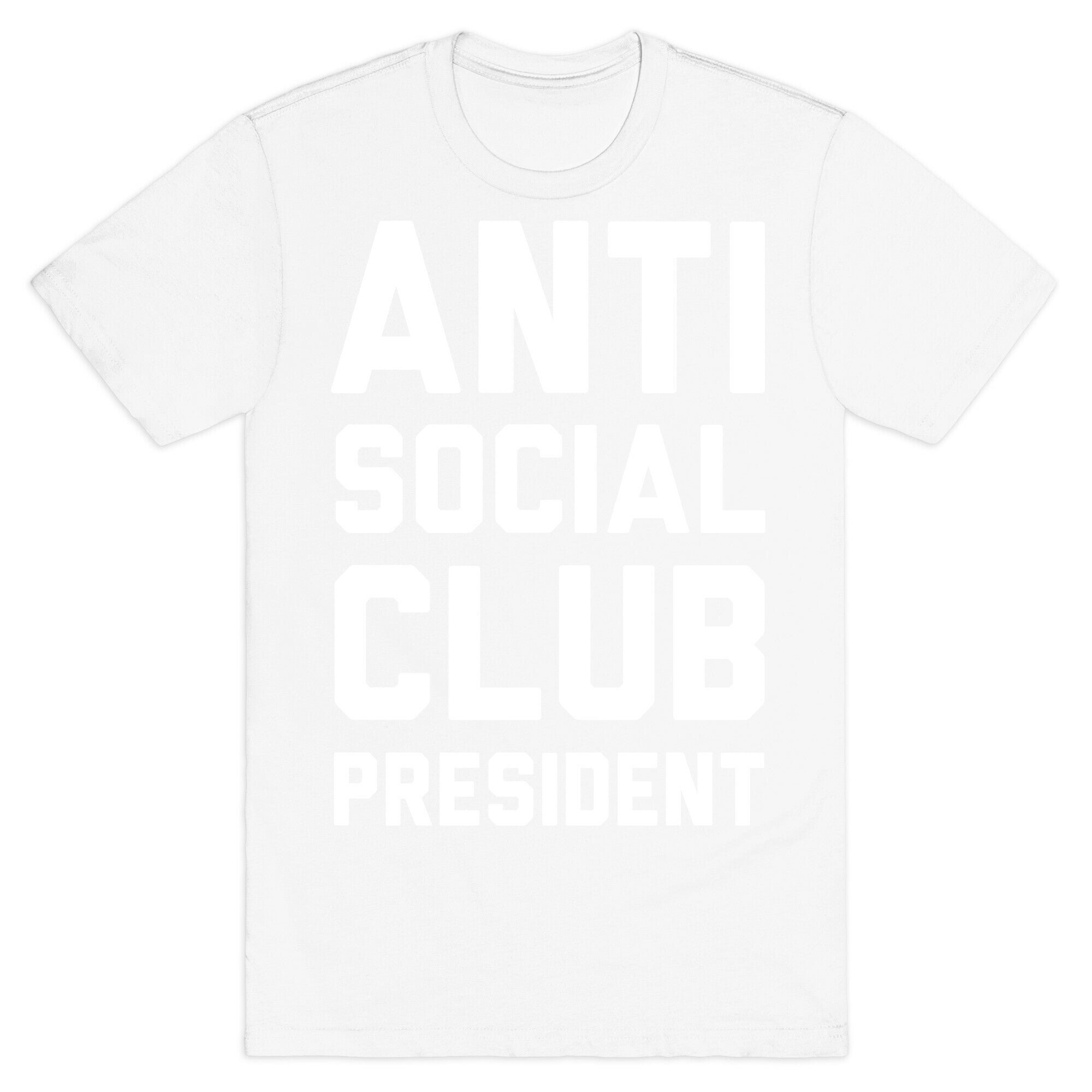 Antisocial Club President T-Shirt