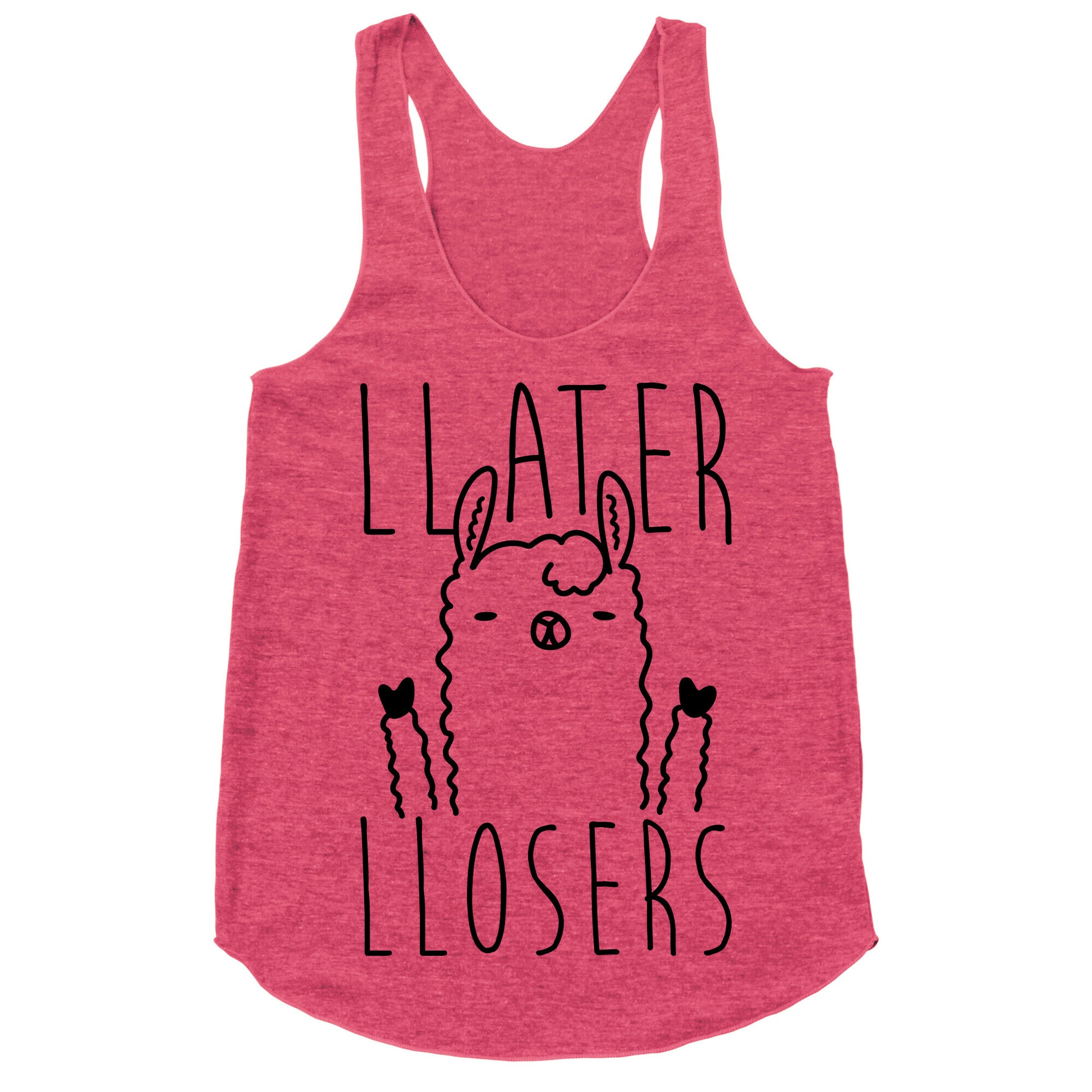 Llater Llosers Llama Racerback Tank