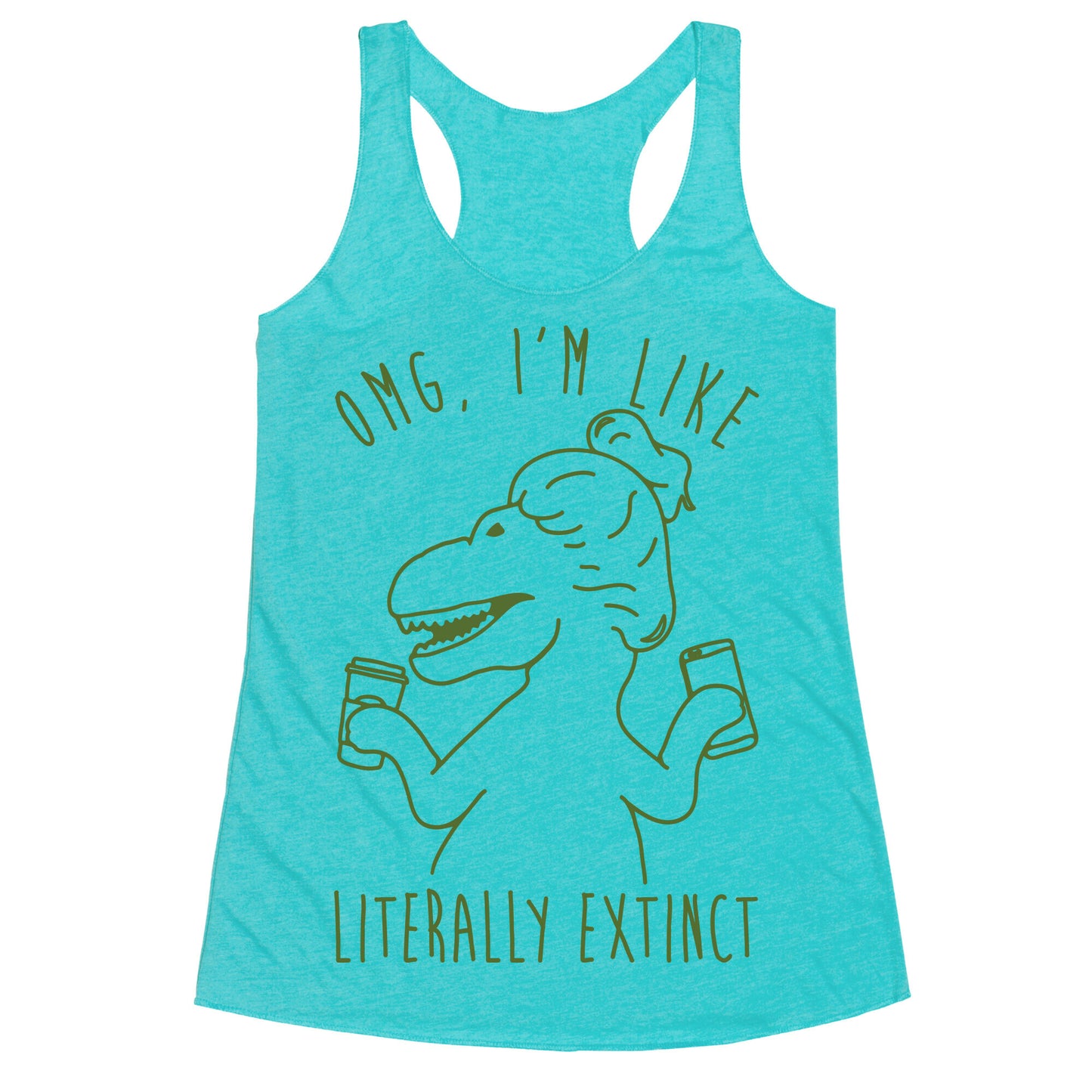 Omg I'm Like Literally Extinct Racerback Tank