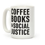 Coffee Books & Social Justice Coffee Mug