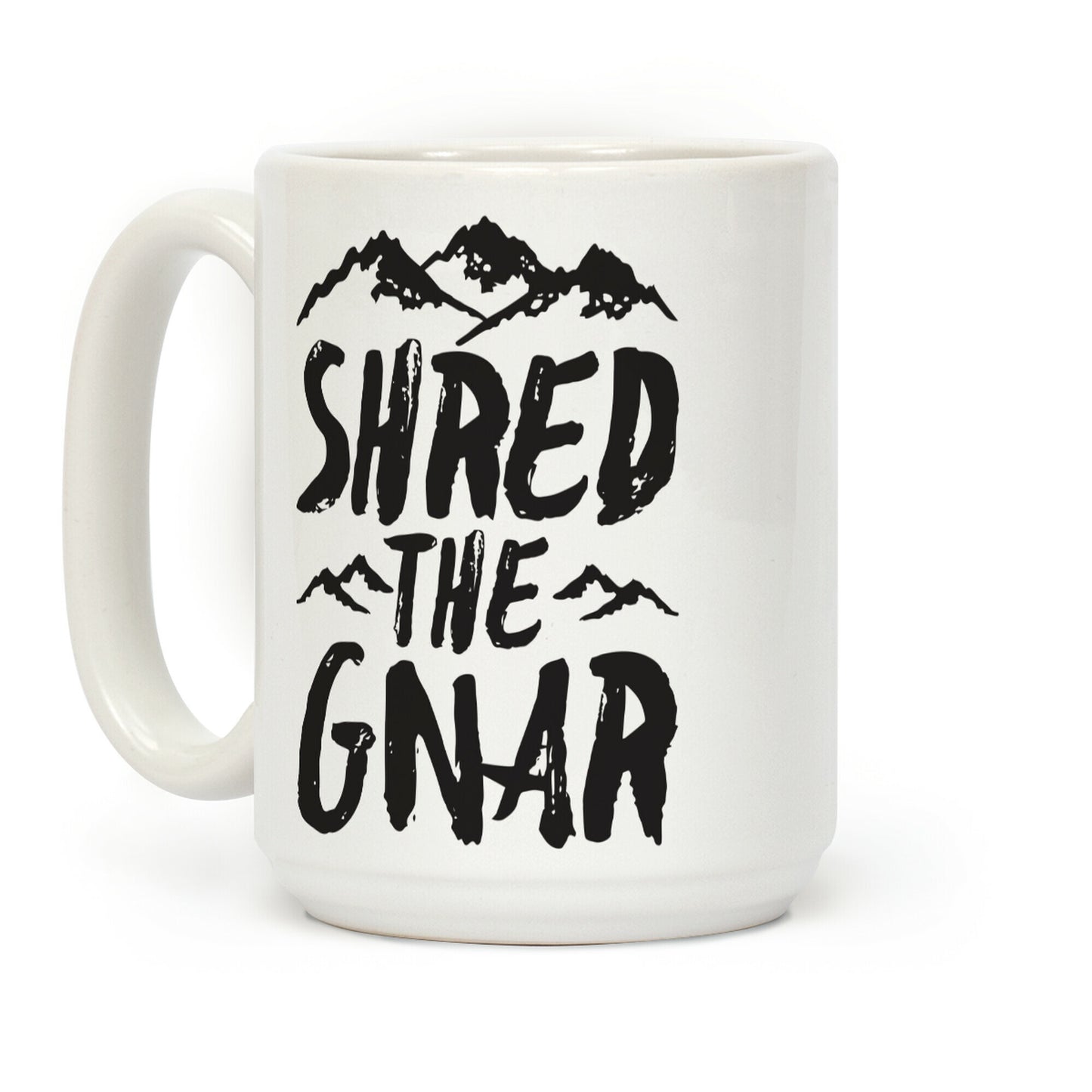 Shred the Gnar Coffee Mug