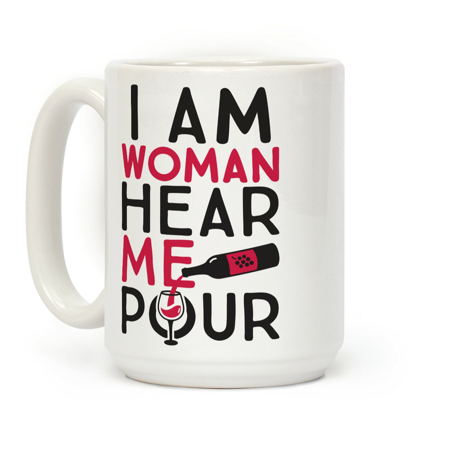 I Am Woman Hear Me Pour Coffee Mug