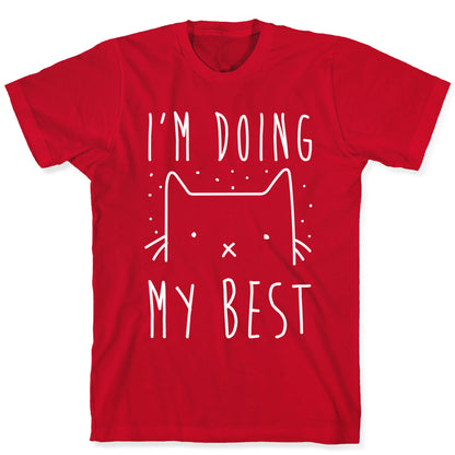 I'm Doing My Best T-Shirt