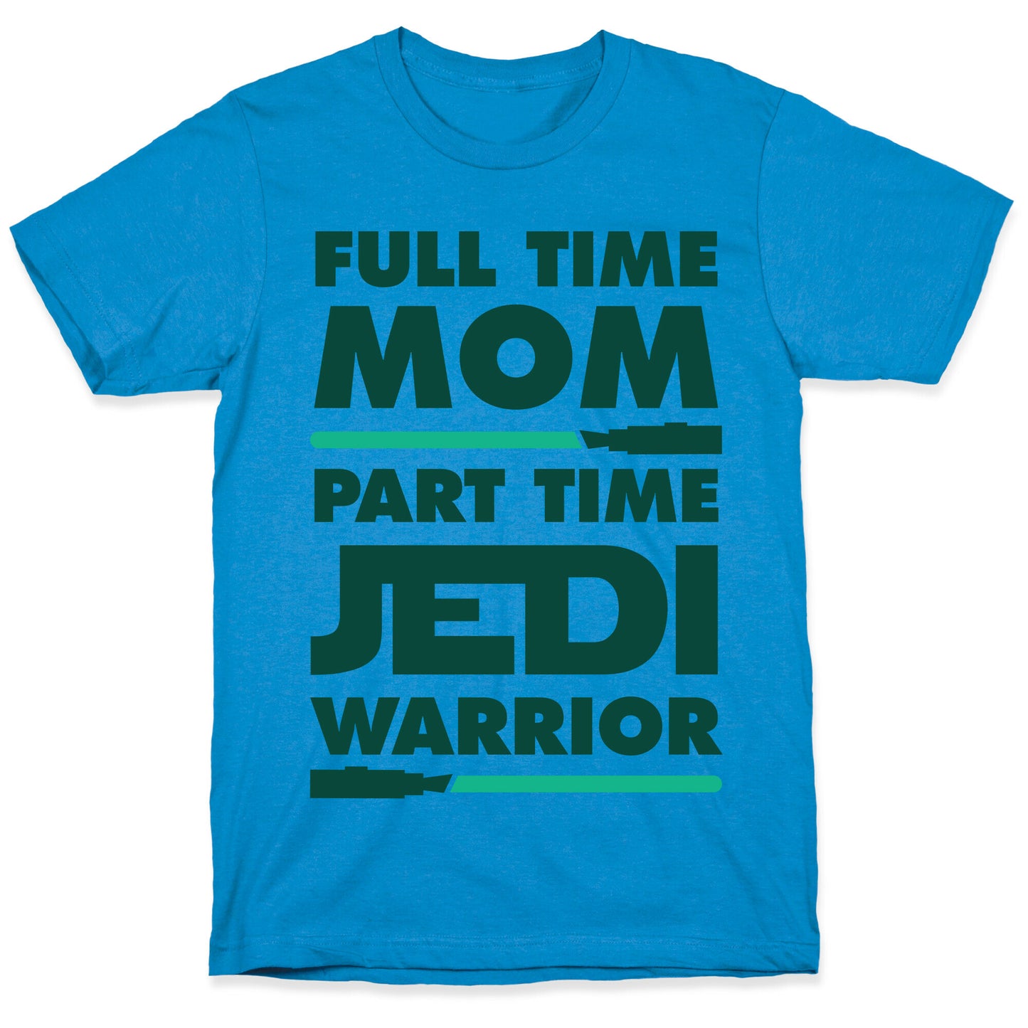 Full Time Mom Part Time Jedi T-Shirt