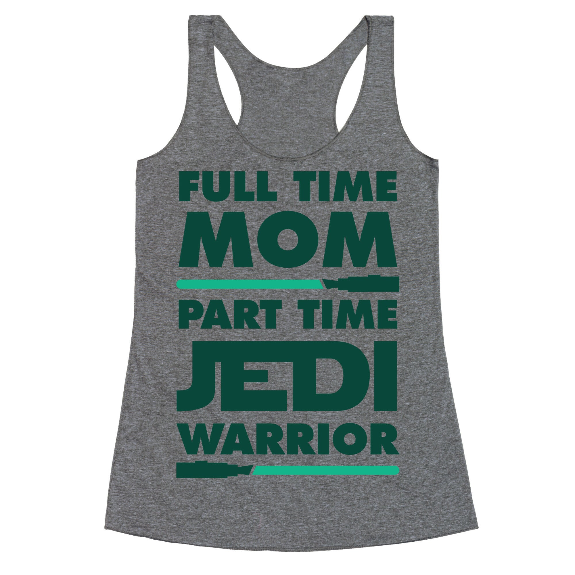 Full Time Mom Part Time Jedi Racerback Tank