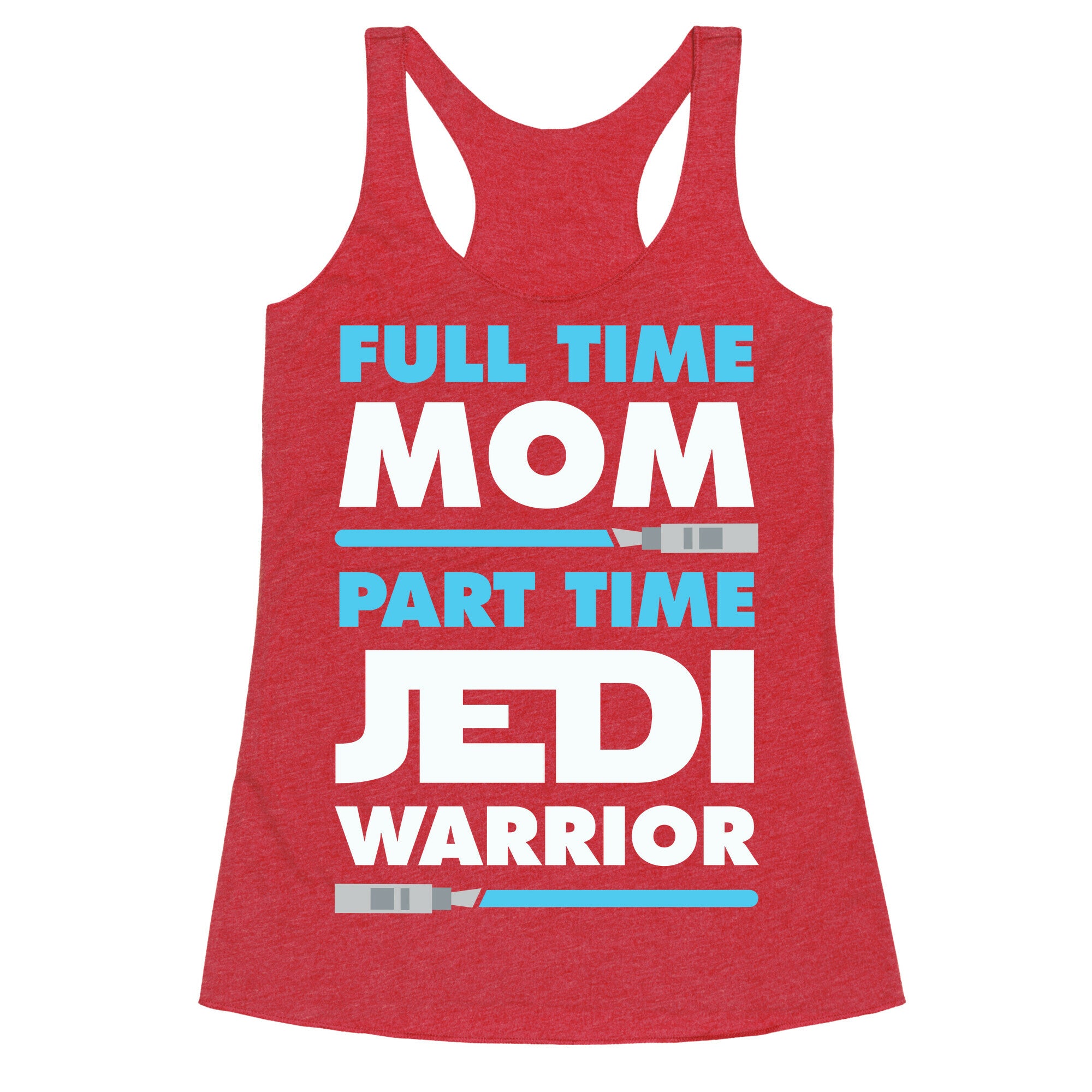 Full Time Mom Part Time Jedi Racerback Tank