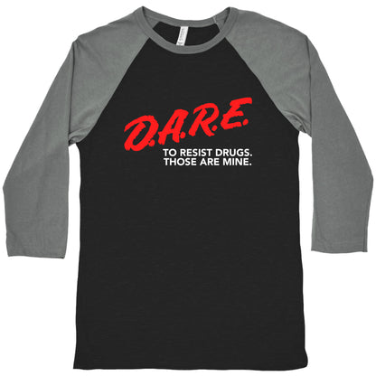 DARE Parody Baseball Tee