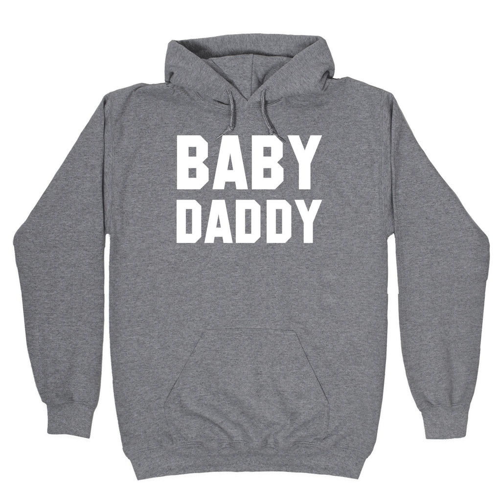 Baby Daddy Hoodie